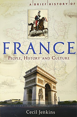 Beispielbild fr France : People, History and Culture (A Brief History) /anglais zum Verkauf von Isle of Books