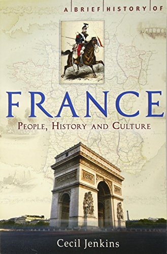 9781845298685: A Brief History of France (Brief Histories)