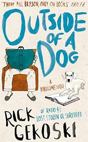 Stock image for Outside of a Dog: A Bibliomemoir for sale by WorldofBooks