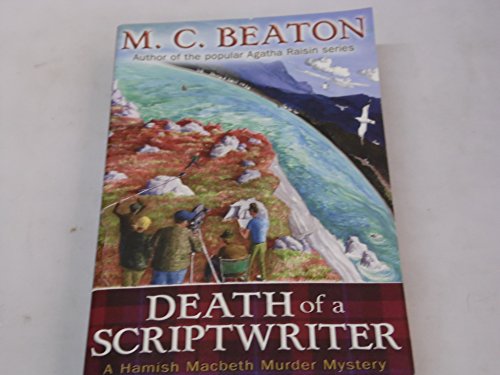 Beispielbild fr Death of a Scriptwriter (Hamish Macbeth) zum Verkauf von WorldofBooks