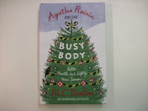 Agatha Raisin and the Busy Body - M.C. Beaton