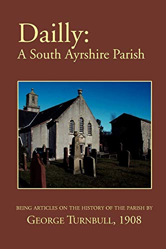 Imagen de archivo de Dailly A South Ayrshire parish a la venta por PBShop.store US