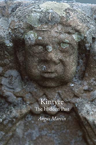 9781845301507: Kintyre: The Hidden Past