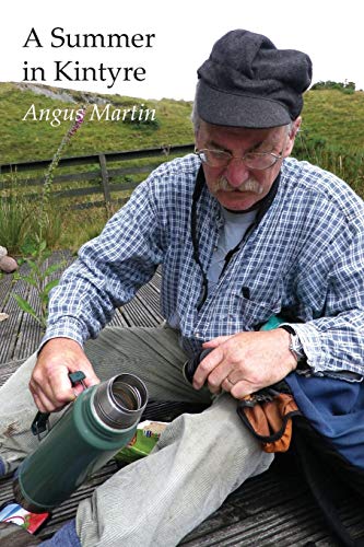 9781845301538: A Summer in Kintyre: Memories and Reflections