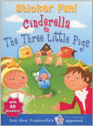 Imagen de archivo de Sticker Fun: Cinderella/Three Little Pigs a la venta por AwesomeBooks