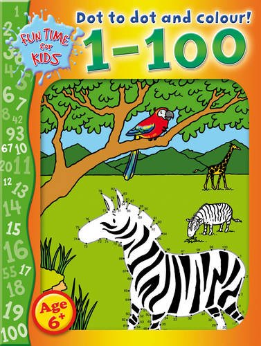 Beispielbild fr Dot to Dot and Colour: 1-100 zum Verkauf von WorldofBooks