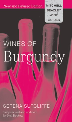 Stock image for Wines of Burgundy (Mitchell Beazley Wine Guides) for sale by SecondSale