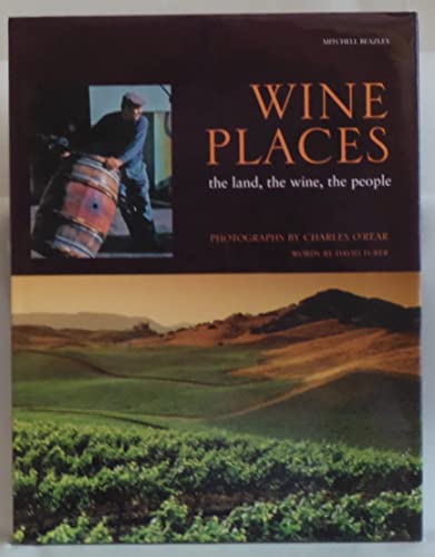 Beispielbild fr Wine Places: The Land, the Wine, the People zum Verkauf von WorldofBooks