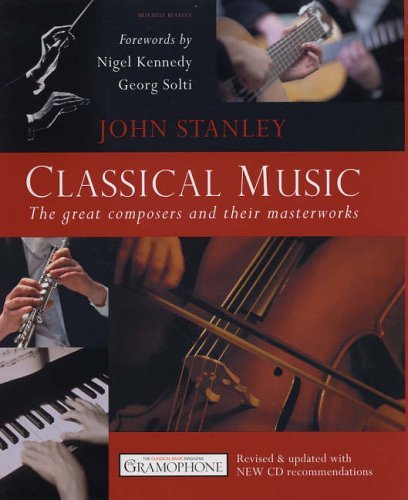 Stock image for Classical Music: The Great Composers and Their Masterworks for sale by WorldofBooks