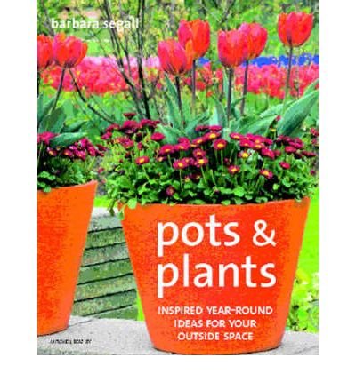 Beispielbild fr Pots and Plants: Inspired Year-round Ideas for Your Outside Space zum Verkauf von WorldofBooks