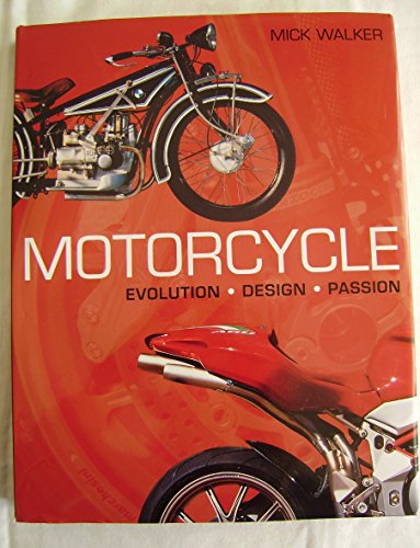 9781845331917: Motorcycle: Evolution; Design; Passion: A Complete Design History