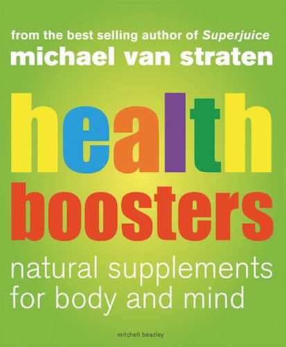 Stock image for Health Boosters : Natural Supplements for Body and Mind for sale by Better World Books