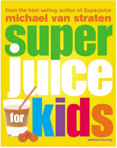 Imagen de archivo de Super Juice for Kids a la venta por WorldofBooks