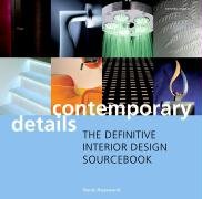 Beispielbild fr Contemporary Details: The Definitive Interior Design Sourcebook zum Verkauf von WorldofBooks