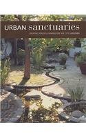 9781845332419: Urban Sanctuaries: Creating Peaceful Havens for the City Gardener
