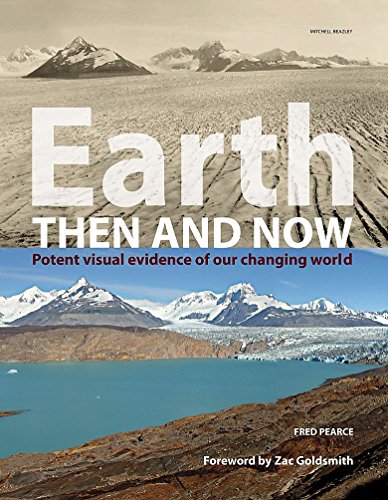 9781845332464: Earth Then and Now: Amazing images of our changing world