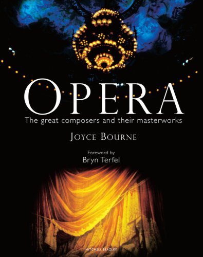 Beispielbild fr Opera : The Great Artists, Composers and Their Masterworks zum Verkauf von Better World Books