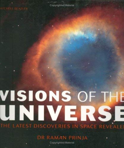 Stock image for Visions of the Universe: The Latest Discoveries in Space Revealed for sale by Greener Books