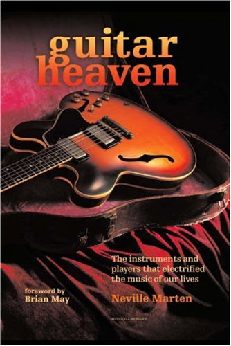 Beispielbild fr Guitar Heaven: The instruments and players that electrified the music of our lives zum Verkauf von WorldofBooks