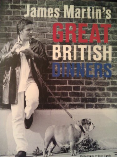 Stock image for James Martin's Great British Dinners for sale by Brit Books