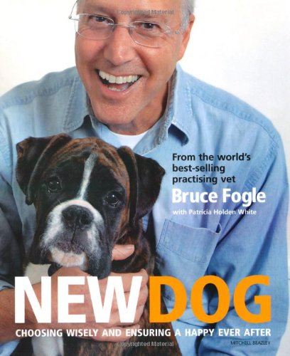Imagen de archivo de New Dog: Choosing Wisely and Ensuring a Happy Ever After a la venta por AwesomeBooks