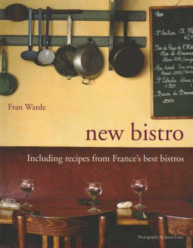 New Bistro by Warde, Fran (2009) Hardcover (9781845333300) by Fran Warde