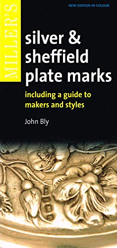 Stock image for Miller's Silver and Sheffield Plate Marks : Including a Guide to Makers and Styles for sale by Better World Books