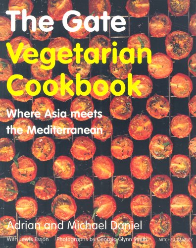 Beispielbild fr The Gate Vegetarian Cookbook: Where Asia meets the Mediterranean zum Verkauf von AwesomeBooks