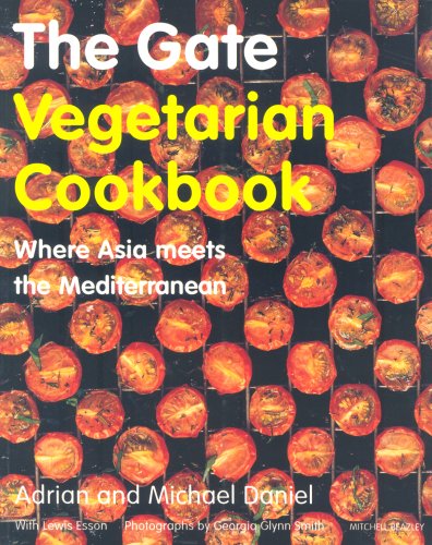 Stock image for The Gate Vegetarian Cookbook: Where Asia meets the Mediterranean for sale by AwesomeBooks