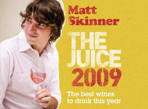 Beispielbild fr The Juice 2009: 100 Wines You Should Be Drinking zum Verkauf von AwesomeBooks