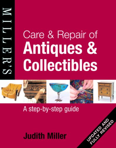 9781845334260: Care & Repair of Antiques & Collectables: A step-by-step guide