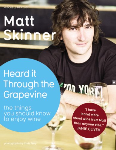 Imagen de archivo de Heard It Through the Grapevine : The Things You Should Know to Enjoy Wine a la venta por Better World Books