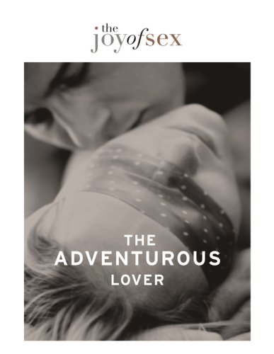 9781845335045: The Joy of Sex: The Adventurous Lover