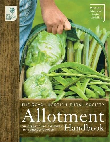 Beispielbild fr The RHS Allotment Handbook: The Expert Guide for Every Fruit and Veg Grower (Royal Horticultural Society Handbooks) zum Verkauf von WorldofBooks