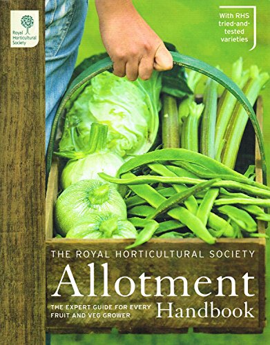 Imagen de archivo de The RHS Allotment Handbook: The Expert Guide for Every Fruit and Veg Grower (Royal Horticultural Society Handbooks) a la venta por WorldofBooks