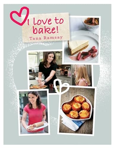 Stock image for I Love To Bake for sale by AwesomeBooks