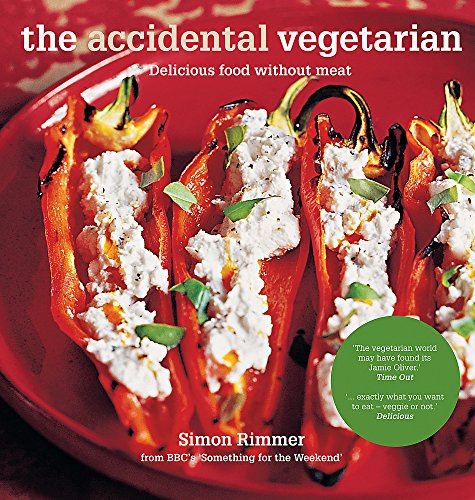 Stock image for The Accidental Vegetarian: Delicious food without meat for sale by AwesomeBooks