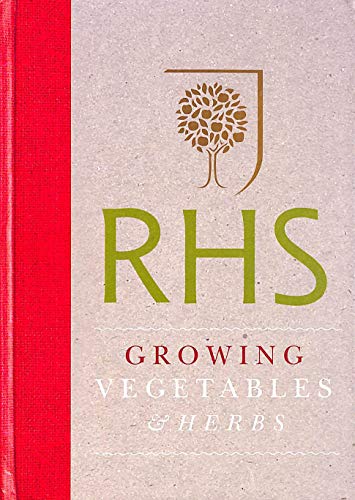 Beispielbild fr RHS Handbook: Growing Vegetables and Herbs: Simple steps for success (Royal Horticultural Society Handbooks) zum Verkauf von WorldofBooks