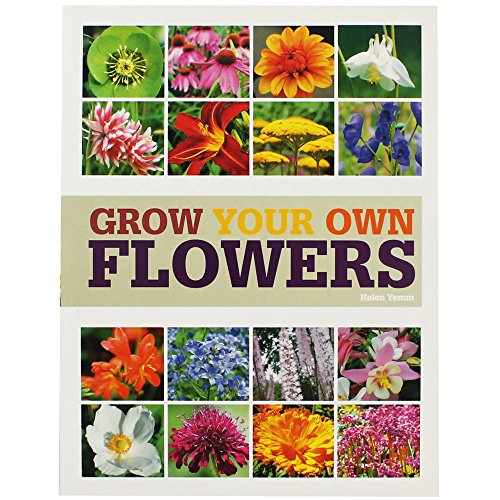Imagen de archivo de Grow Your Own Flowers a la venta por Better World Books