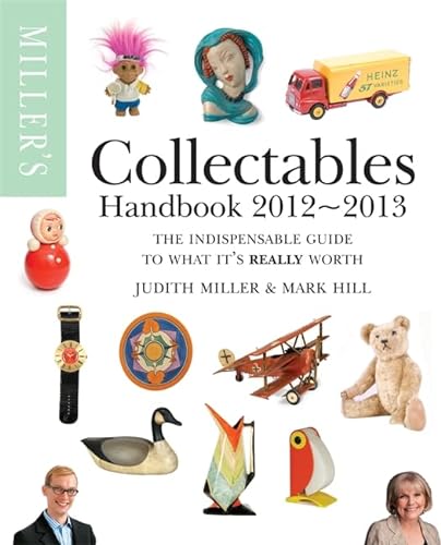Stock image for Miller's Collectables Handbook 2012-2013 (Miller's Collectables Price Guide) for sale by AwesomeBooks