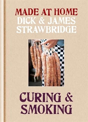 Stock image for Curing & Smoking. Dick Strawbridge, James Strawbridge (Made at Home) for sale by MusicMagpie