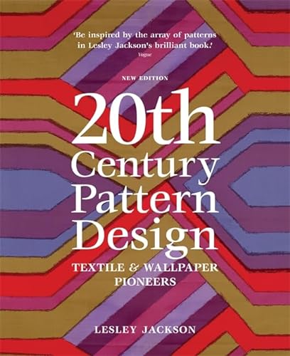 Beispielbild fr 20th Century Pattern Design: Textile & Wallpaper Pioneers. Lesley Jackson zum Verkauf von HPB-Red