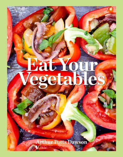 Stock image for Eat Your Vegetables for sale by Better World Books
