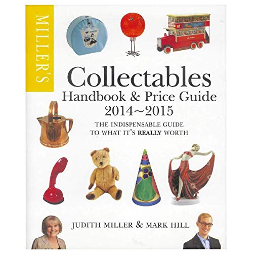 Stock image for Miller's Collectables Handbook & Price Guide 2014-2015: The Indispensable Guide to What It's Really Worth! for sale by AwesomeBooks