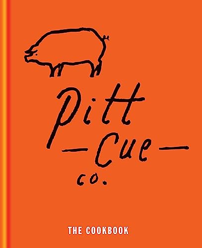 Stock image for Pitt Cue Co. Cookbook:Barbecue Recipes and Slow Cooked Meat from the Acclaimed London Restaurant for sale by WorldofBooks