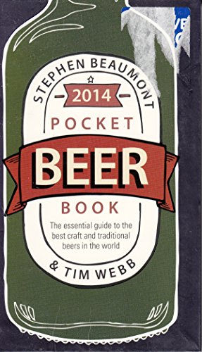 Beispielbild fr Pocket Beer Book 2014 : The Essential Guide to the Best Craft and Traditional Beers in the World zum Verkauf von Better World Books