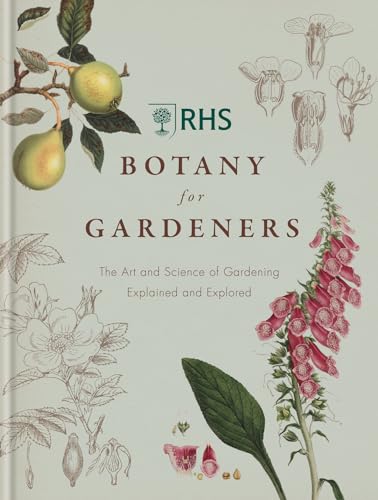 9781845338336: RHS Botany for Gardeners: The Art and Science of Gardening Explained & Explored