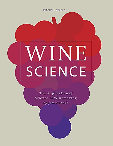 Imagen de archivo de WINE SCIENCE: THE APPLICATION OF SCIENCE IN WINEMAKING /ANGLAIS (MITCHELL BEAZLE) a la venta por PlumCircle