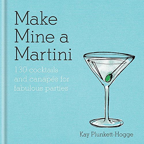 Stock image for Make Mine a Martini for sale by ThriftBooks-Dallas