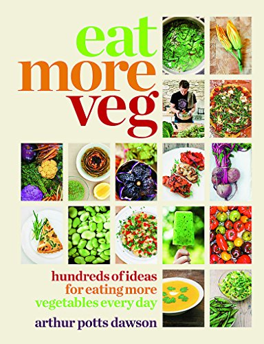 Stock image for Eat More Veg: Hundreds of ideas for eating more vegetables every day for sale by WorldofBooks